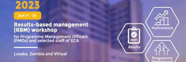 Results-based management (RBM) workshop for Programme Management Officers (PMOs) and selected staff of ECA