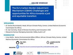 The EU’s Carbon Border Adjustment Mechanism (CBAM): Challenges and opportunities for Africa towards a just and equitable transition