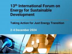 Thirteenth International Forum on Energy for Sustainable Development