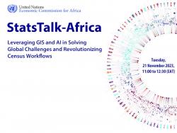 StatsTalk-Africa: Leveraging GIS and AI in Solving Global Challenges and  Revolutionizing Census Workflows