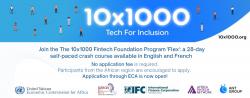 Join the The 10x1000 Fintech Foundation Program 'Flex': a 28-day self-paced crash course available in English and French