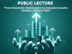Joint Public Lecture on “From Economic Stabilization to Inclusive Growth: Zambia's Reform Path”
