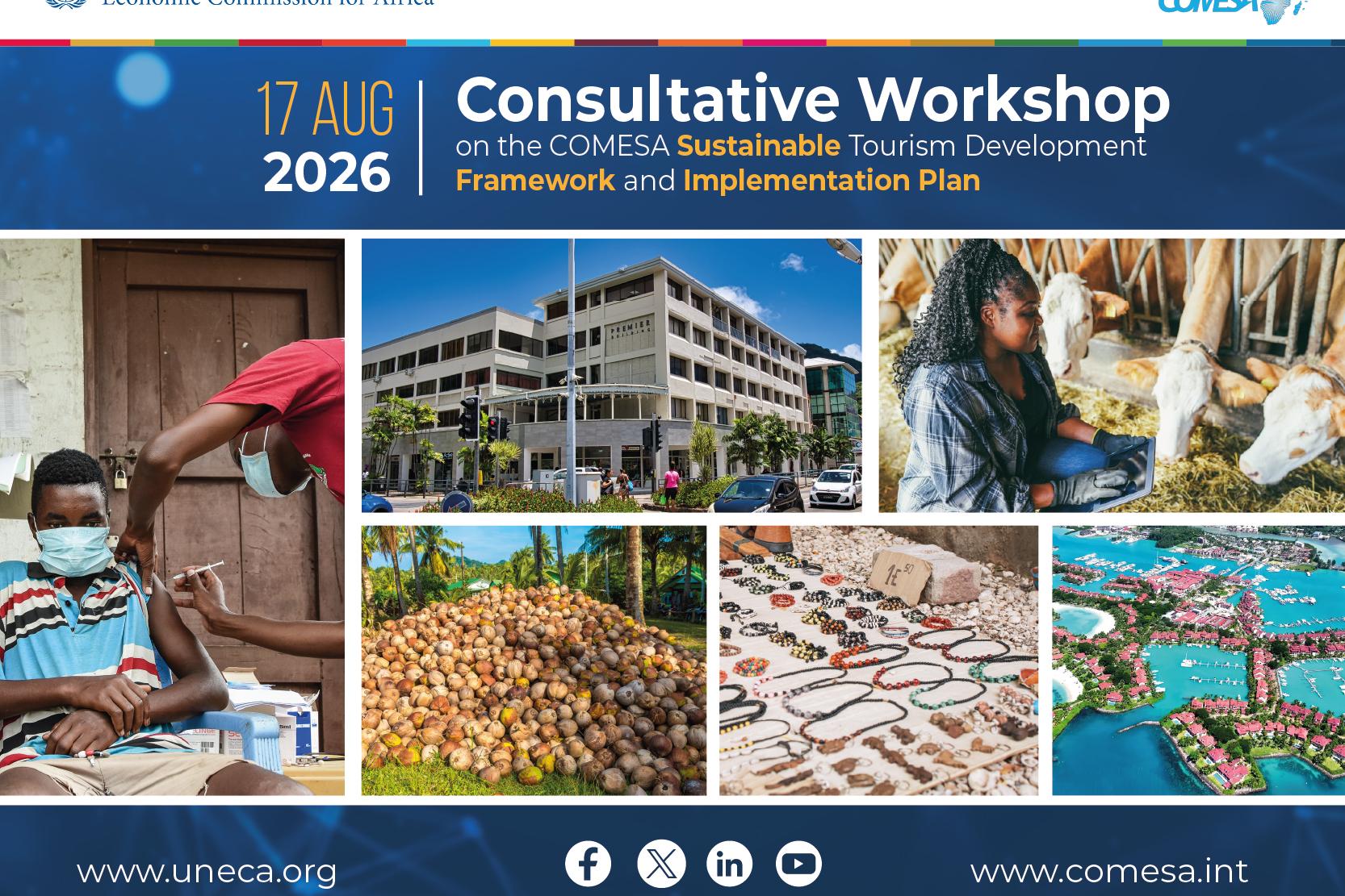 Second Stakeholders' Consultative Workshop on the Development of the COMESA Sustainable Tourism Development Framework, Implementation Plan and Regional Tourism Business Cases