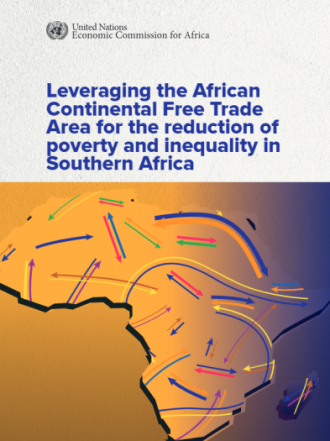 Publication - Leveraging the African Continental Free Trade Area for the reduction of poverty and inequality in Southern Africa