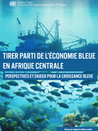 Tirer parti de l’économie bleue en Afrique centrale 