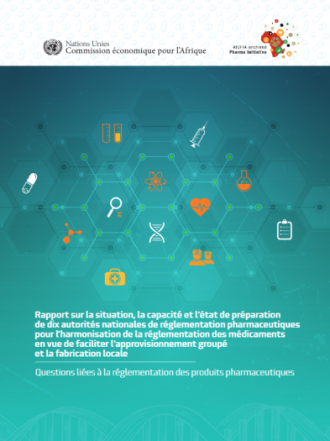 Rapport sur la situation, la capacité et l'état de préparation de dix autorités nationales de réglementation pharmaceutiques 