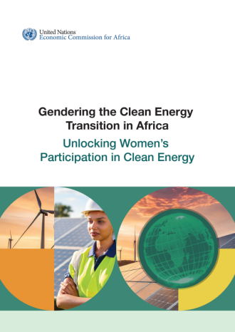 Gendering the clean energy transition in Africa : unlocking women's participation in clean energy