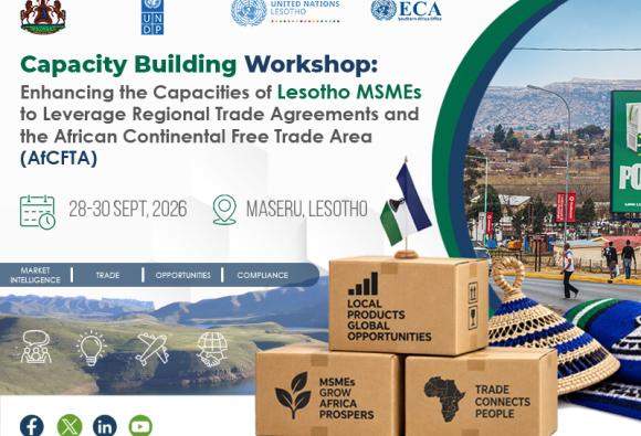 Workshop on Enhancing the Capacities of Lesotho MSMEs to Leverage Regional Trade Agreements and the African Continental Free Trade Area (AfCFTA)