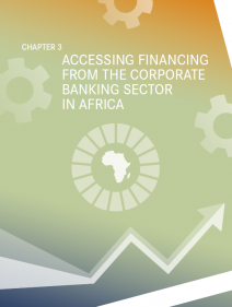 CHAPTER3 - ACCESSING FINANCING FROM THE CORPORATE BANKING SECTOR IN AFRICA