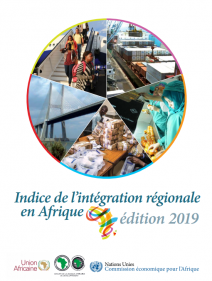 Indice de l’intégration régionale en Afrique - Édition 2019