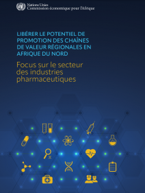 Libérer le potentiel des chaînes de valeur régionales en Afrique du Nord : focus sur le secteur des industries pharmaceutiques