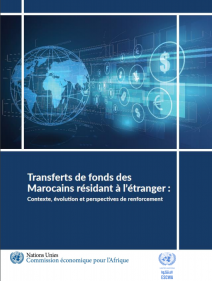Transferts de fonds des Marocains resident à l’étranger : contexte, evolution et perspectives de renforcement