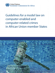 Guidelines for a model law on computer-enabled and computer-related crimes in African Union member States
