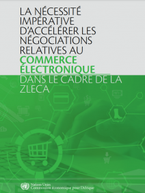 La nécessité impérative d’accélérer les négociations relatives au commerce électronique dans le cadre de la ZLECA