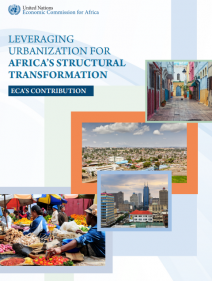 Leveraging urbanization for Africa’s structural transformation: ECA’s contribution