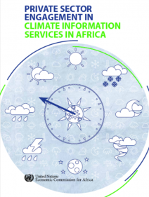 REPORT ON PRIVATE SECTOR ENGAGEMENT IN CLIMATE INFORMATION SERVICES IN AFRICA latest