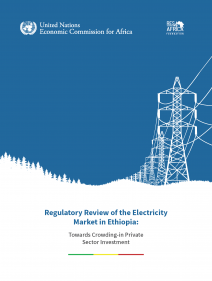 Regulatory review of the electricity market in Ethiopia: towards crowding-in private sector investment
