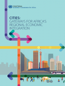 CITIES: Gateways for Africa’s Regional Economic Integration