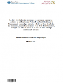 La libre circulation des personnes au service du commerce : accélérer la ratification du Protocole au Traité instituant la Communauté économique africaine relatif à la libre circulation des personnes,au droit de résidence et au droit d’établissement, en a