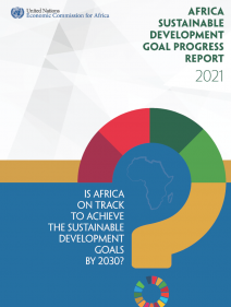 Africa sustainable development report 2021: is Africa on track to achieve the Sustainable Development Goals by 2030?