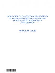 Guide pour la conception et la mise en œuvre de politiques en matière de science, de technologie et d’innovation 