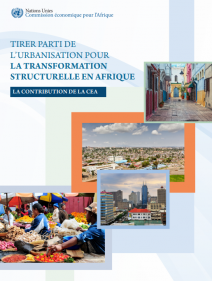 Tirer parti de l’urbanisation pour la transformation structurelle en Afrique