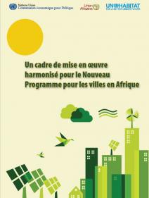 Un cadre de mise en œuvre harmonisé pour le Nouveau Programme pour les villes en Afrique