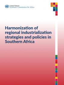 Harmonization of regional industrialization strategies and policies in Southern Africa