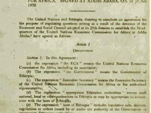 Memorandum of understanding-Ethiopia- United Nations: The memorandum of understanding agreement signed between ECA and the Ethiopian Government on 18 June 1958 regarding the establishment of the Commission’s Headquarters in the country’s capital Addis Ababa.