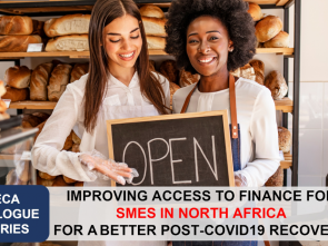 Improving Access to Finance for SMEs in North Africa for A Better Post-COVID-19 Recovery