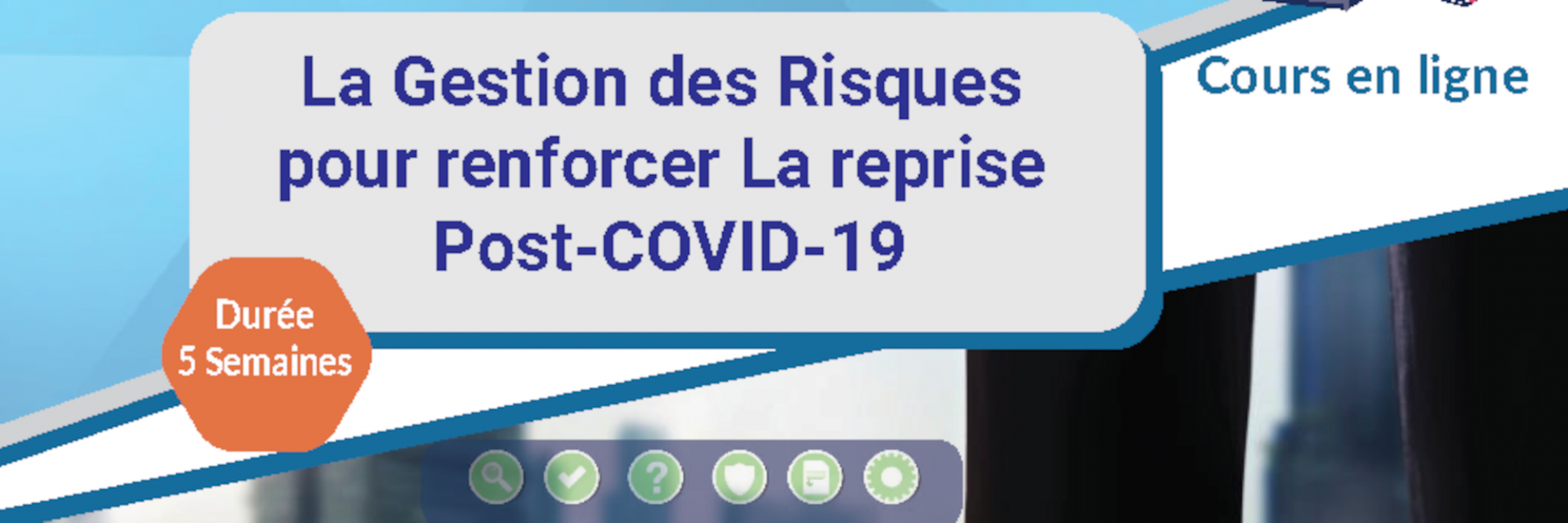 La Gestion des Risques pour renforcer la Post-COVID-19