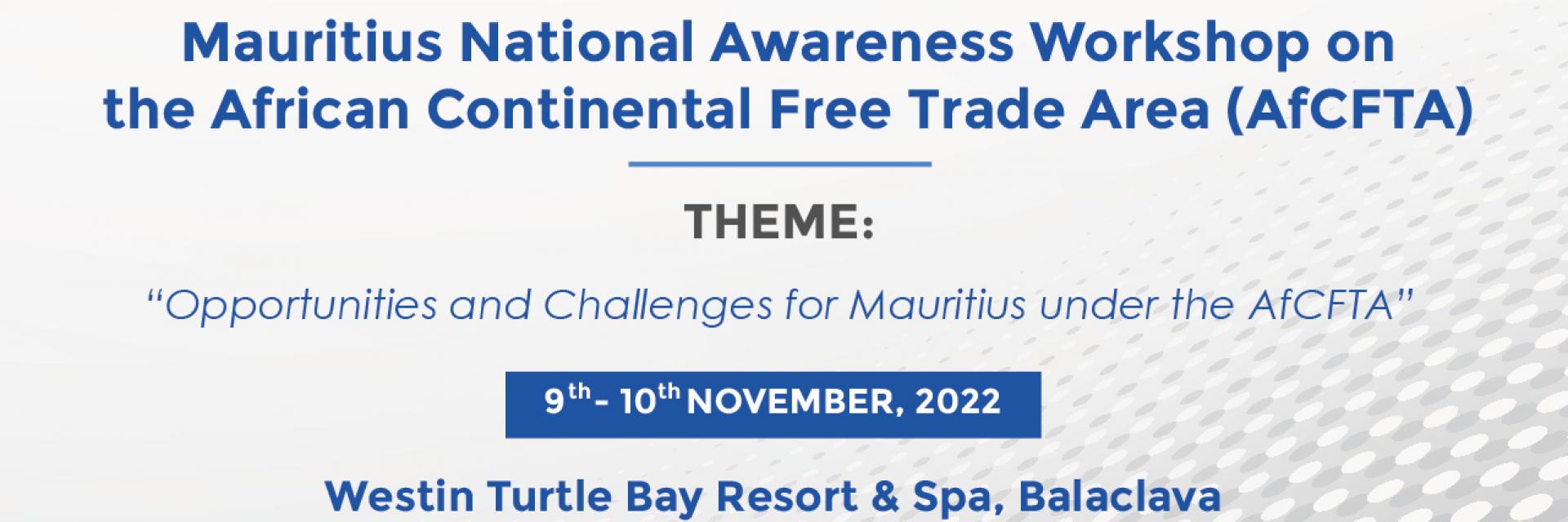 African Continental Free Trade Area (AfCFTA) National Awareness Workshop
