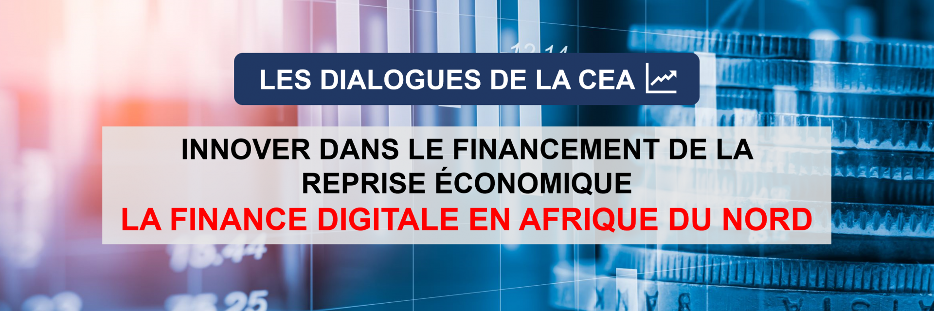 Innover dans le financement de la reprise économique : la finance digitale en Afrique du Nord