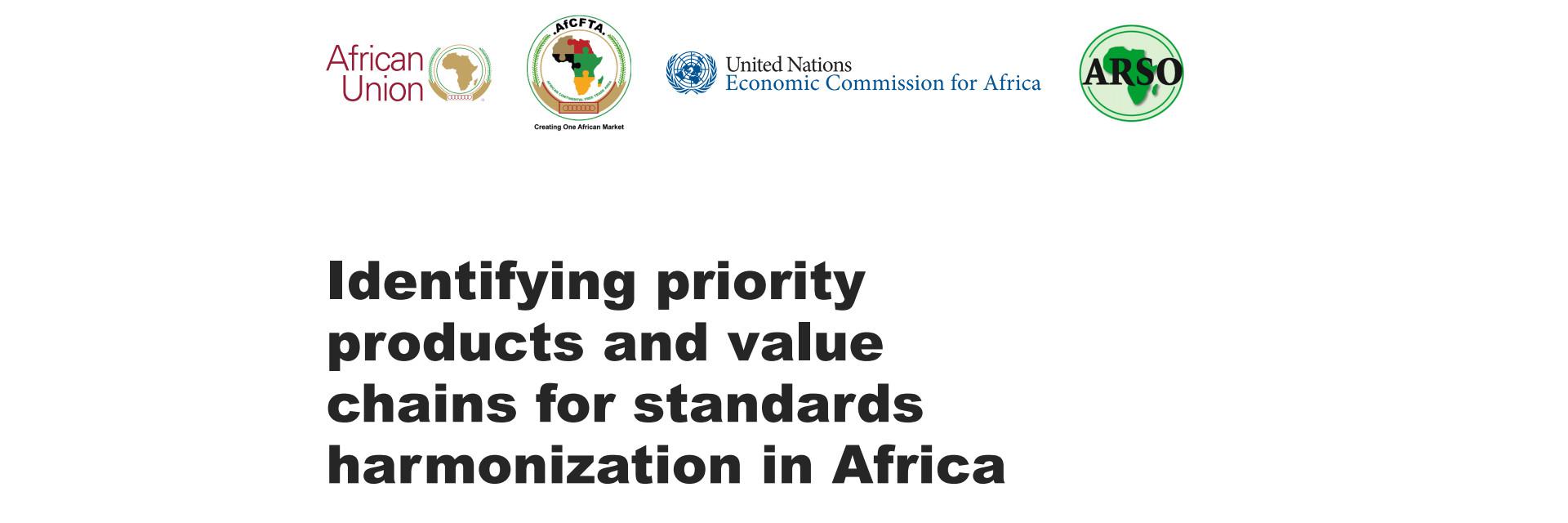 Harmonization of standards across Africa is vital to the realization of trade and industrialization potential of the AfCFTA