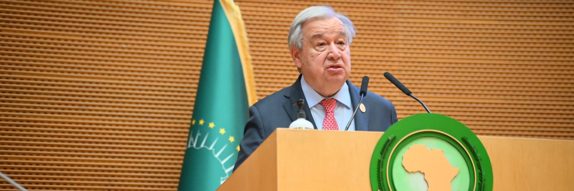 Allocution du Secrétaire général de l’ONU à l'ouverture du 38e Sommet de l'Union africaine