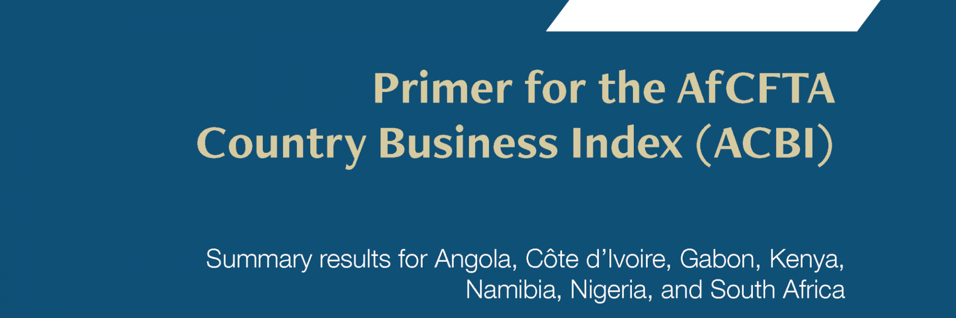 ECA Unveils AfCFTA Country Business Index (ACBI) Report