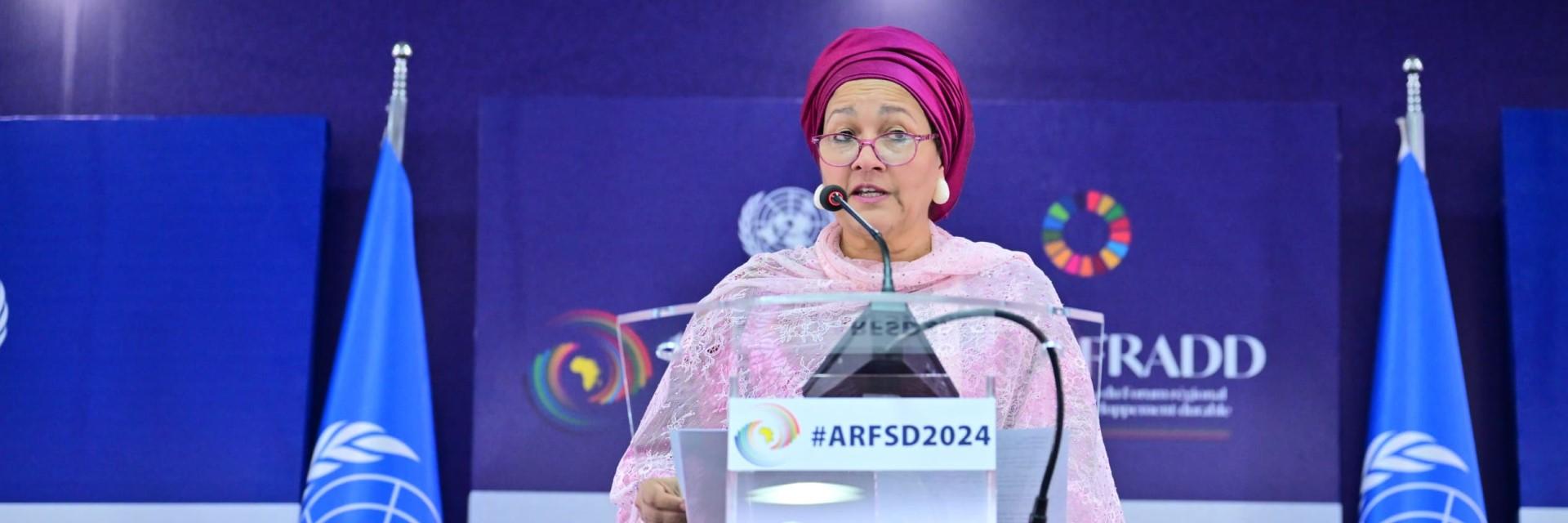 Deputy Secretary-General's remarks at the Tenth Session of the Africa Regional Forum on Sustainable Development 2024 [as prepared for delivery]