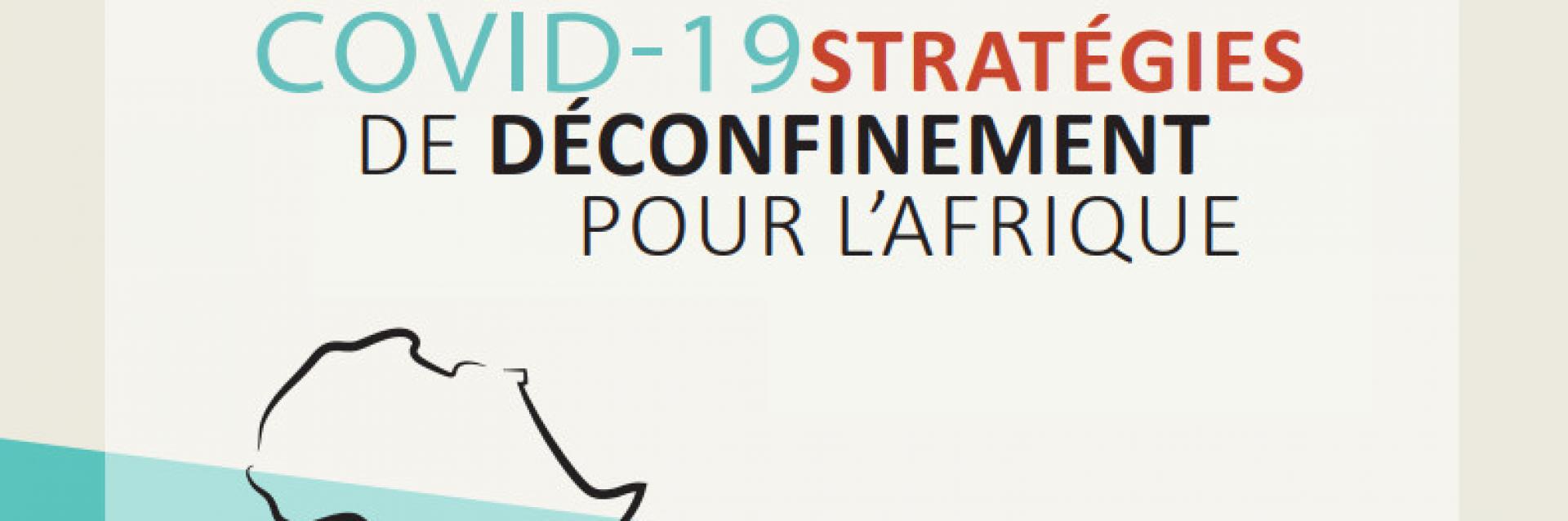 La CEA propose des stratégies de déconfinement pour relancer les économies africaines face au COVID-19