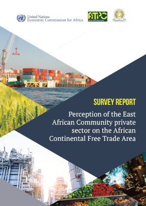 Launch of Report of EAC Private Sector Perceptions on the AFCFTA